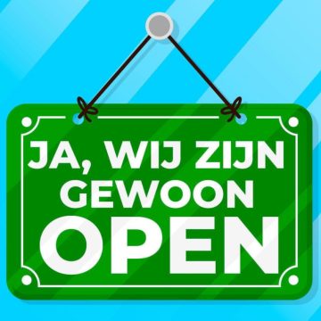 ja wij zijn gewoon geopend