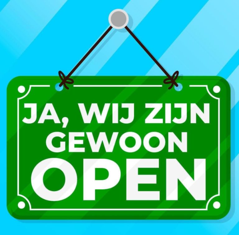 ja wij zijn gewoon geopend
